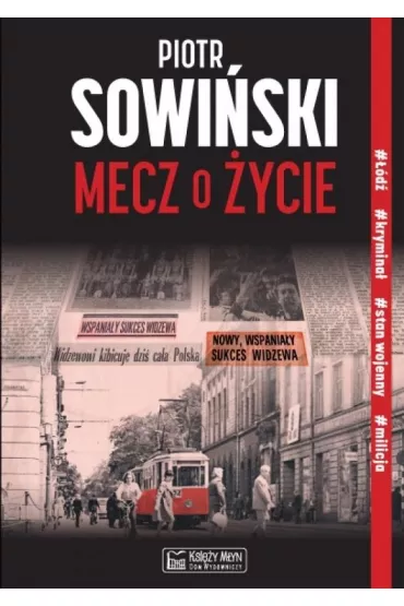 Mecz o �ycie - Piotr  Sowi�ski
