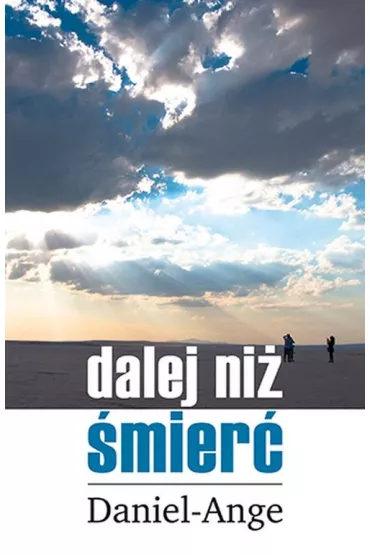 Dalej ni� �mier� - Daniel Ange
