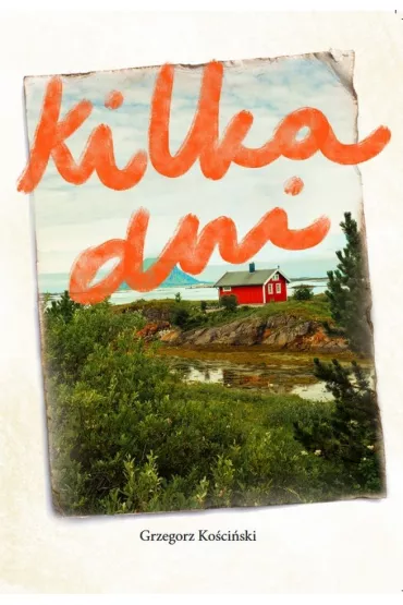 Kilka dni - Grzegorz  Ko�ci�ski
