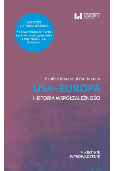 USA-Europa. Historia wsp�zale�no�ci (Kr�tkie Wprowadzenie 23) - Paulina Matera, Rafa� Matera