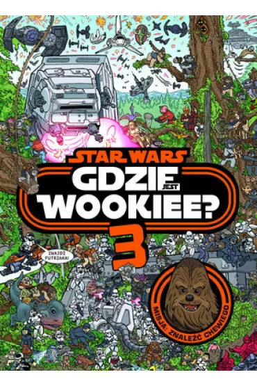 Gdzie jest Wookiee 3. Misja: Znale�� Chewiego