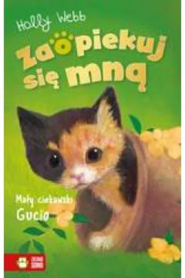 Ma�y ciekawski Gucio. Zaopiekuj si� mn� - Holly Webb