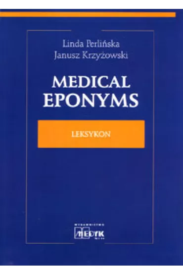 Medical Eponyms leksykon - Janusz Krzy�owski, Linda Perli�ska