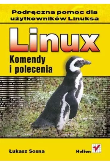 Linux. Komendy i polecenia - �ukasz Sosna - �ukasz Sosna