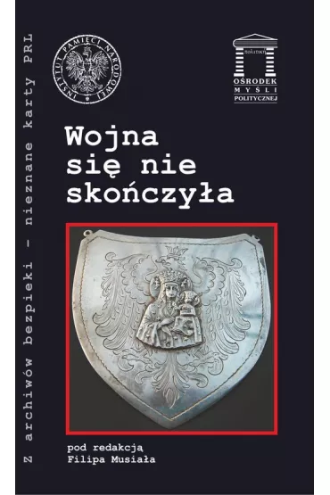 Wojna si� nie sko�czy�a - Filip Musia�