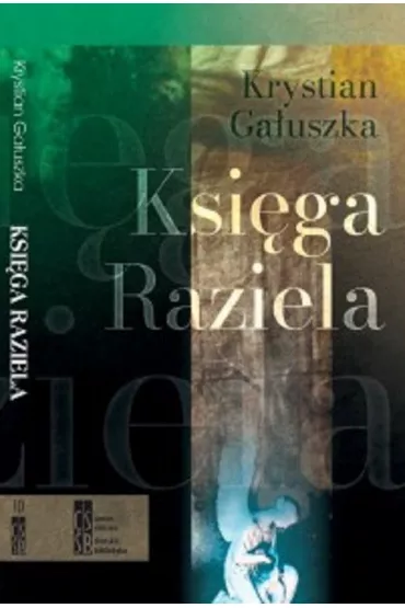 Ksi�ga Raziela - Krystian  Ga�uszka