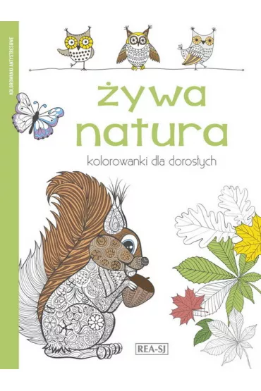 Kolorowanki dla doros�ych. �ywa natura