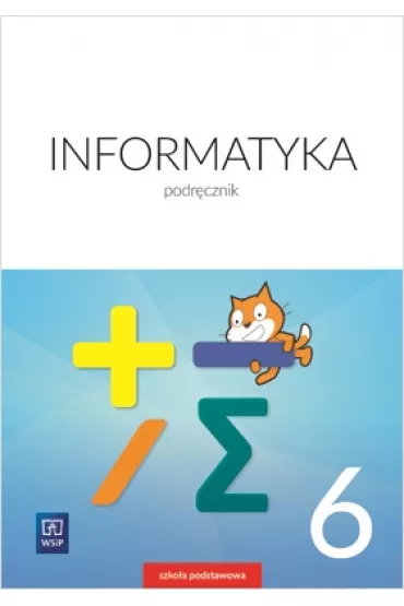 Informatyka. Podr�cznik. Klasa 6. Szko�a podstawowa - Iwona Krajewska-Kranas, Miros�aw Wycz�kowski, Wanda Jochemczyk, Witold Kranas, Agnieszka Samulska