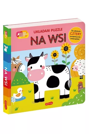 Na wsi. Akademia mdrego dziecka. Ukadam puzzle - Rebecca  Weerasekera