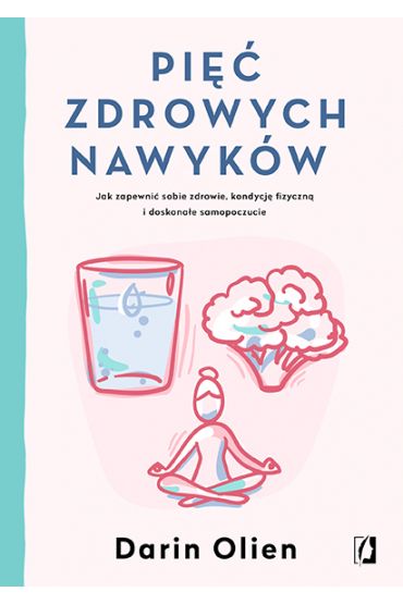 Pięć zdrowych nawyków