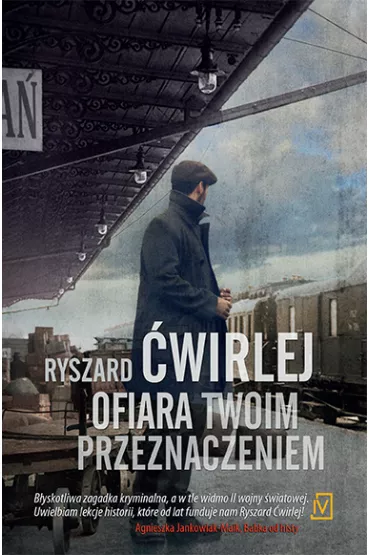 Ofiara twoim przeznaczeniem - Ryszard �wirlej
