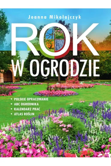 Rok w ogrodzie - Joanna Miko�ajczyk