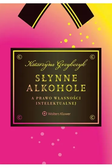 S�ynne alkohole a prawo w�asno�ci intelektualnej - Katarzyna Grzybczyk