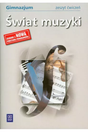 �wiat muzyki. Zeszyt �wicze� dla gimnazjum - Wac�aw Panek