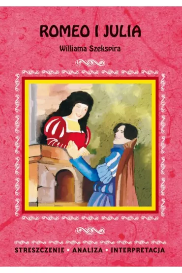 Streszczenia - Romeo i Julia LITERAT - Marzena Che�miniak