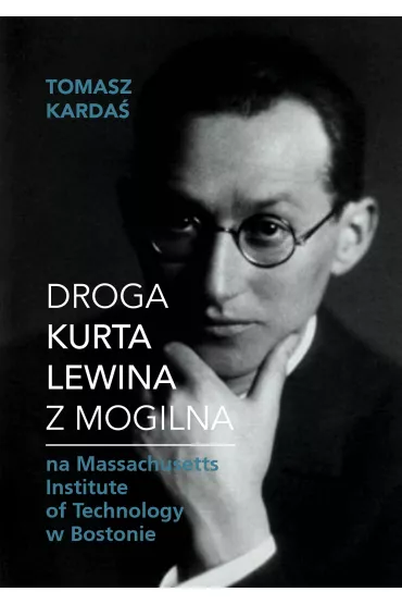Droga Kurta Lewina z Mogilna - Tomasz  Karda�