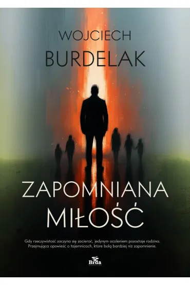 Zapomniana mi�o�� - Wojciech  Burdelak