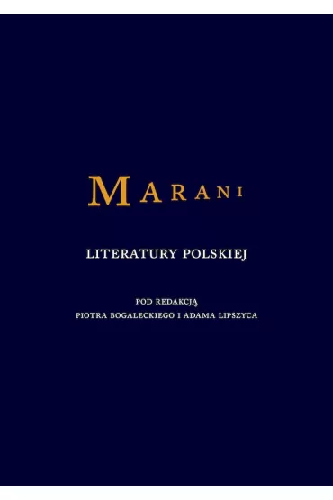 Marani literatury polskiej - Adam Lipszyc, Piotr Bogalecki