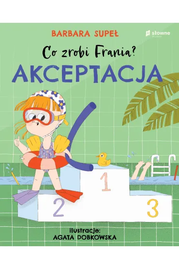 Akceptacja. Co zrobi Frania? Tom 3 - Barbara Supe�, Agata  Dobkowska