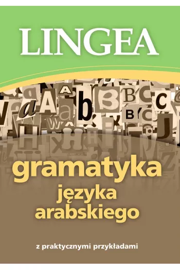 Gramatyka j�zyka arabskiego z praktycznymi przyk�adami