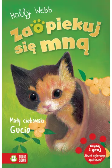 Ma�y ciekawski Gucio. Zaopiekuj si� mn� - Holly Webb