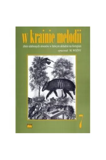 W krainie melodii 7 PWM - Micha� Wo�ny