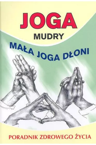 Mudry Ma�a joga d�oni - Krupa Inga - Inga Krupa