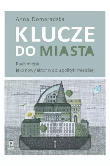 Klucze do miasta - Anna  Domaradzka