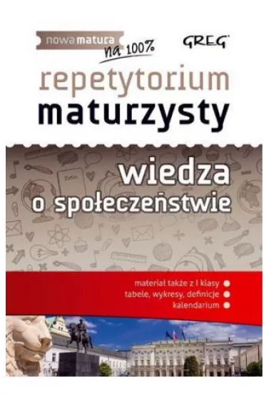 Repetytorium maturzysty 2018. Wiedza o spo�ecze�stwie - Agnieszka Ch�osta-Sikorska, Krystian Paprocki, Natalia Olaczek