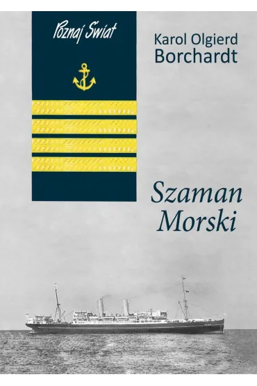 Szaman Morski - Karol Olgierd Borchardt