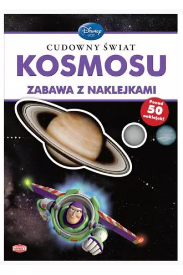 Disney Uczy. Cudowny �wiat kosmosu. Zabawa z naklejkami