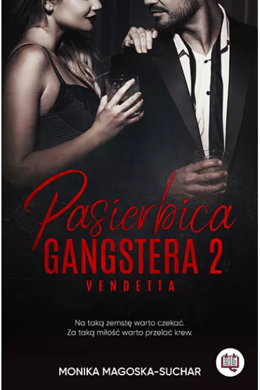 Vendetta. Pasierbica gangstera. Tom 2 - Monika Magoska-Suchar