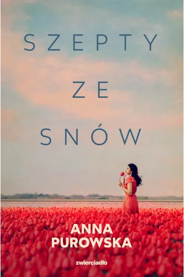 Szepty ze sn�w - Anna Purowska