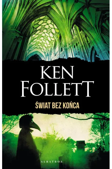 �wiat bez ko�ca (wydanie specjalne) - Ken Follett