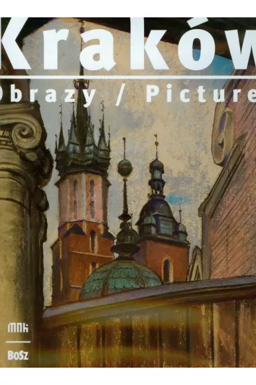 Krak�w. Obrazy / Pictures