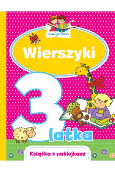 Mali geniusze. Wierszyki 3-latka - El�bieta Lekan , Joanna Myjak, Urszula Koz�owska