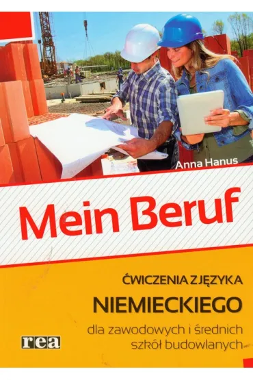 Mein Beruf. �wiczenia z j�zyka niemieckiego dla zawodowych i �rednich szk� budowlanych - Anna Hanus