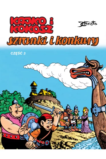 Kajko i Kokosz. Szranki i konkury. Cz 3 - Janusz Christa