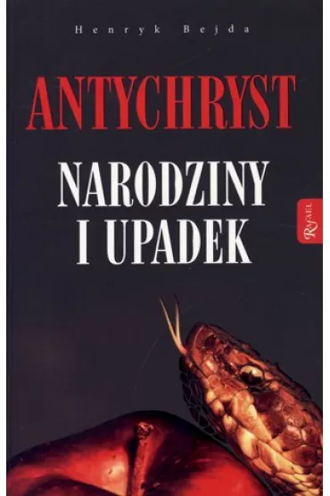 Antychryst - narodziny i upadek - Henryk Bejda