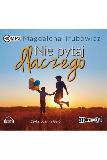 Nie pytaj dlaczego. Audiobook CD - Magdalena Trubowicz