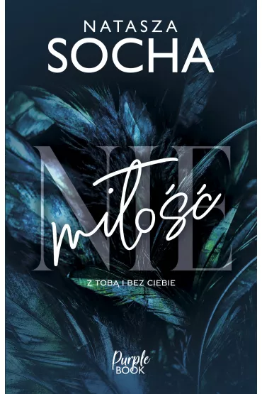 (Nie)mi�o�� - Natasza Socha