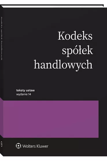 Kodeks sp�ek handlowych. Teksty ustaw