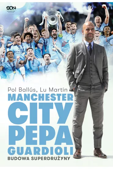 eBook Manchester City Pepa Guardioli. Budowa superdru�yny. mobi epub - Lu Martin