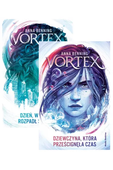Pakiet Vortex. Tomy 1-2: Dzie�, w kt�rym rozpad� si� �wiat, Dziewczyna, kt�ra prze�cign�a czas - Anna  Benning
