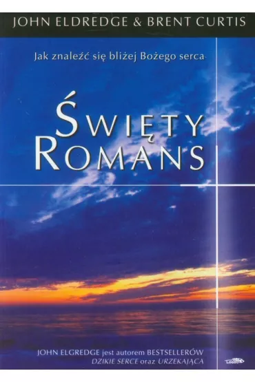 wity romans - Curtis Brent, John Eldredge, Stasi