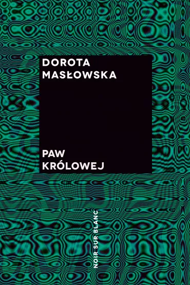 Paw krlowej - Dorota Masowska