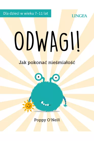 Odwagi! Jak pokona� nie�mia�o�� - Poppy O'Neill