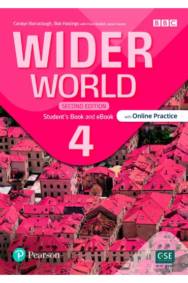 Wider World. Second Edition 4. Student's Book with Online Practice + Podr�cznik w wersji cyfrowej - Carolyn Barraclough, Fiona Beddall, Bob Hastings, James  Savery