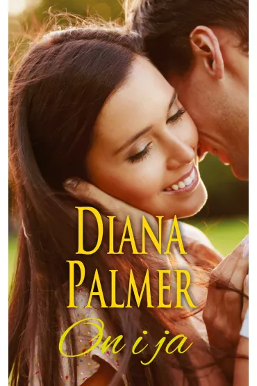 On i ja - Diana Palmer