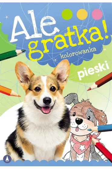Malowanka B5 Ale gratka  Pieski SKRZAT 077018